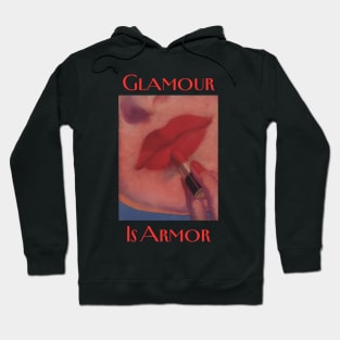 Glamour is Armor Hoodie